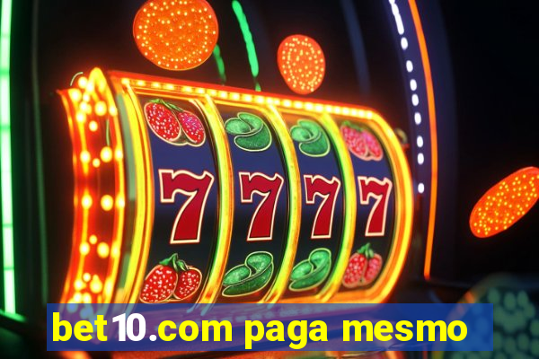 bet10.com paga mesmo